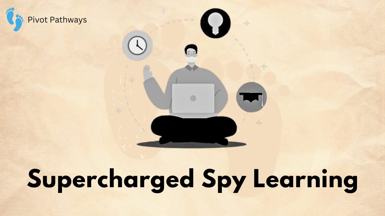 How to Hack Your Brain with Supercharged Spy Learning